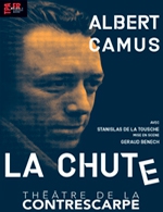 Book the best tickets for La Chute - Theatre De La Contrescarpe - From October 2, 2020 to December 26, 2023