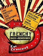 Réservez les meilleures places pour Frenchy Back To Remember - Cabaret Vauban - Du 29 novembre 2022 au 30 novembre 2022