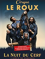 Réservez les meilleures places pour Cirque Leroux - La Nuit Du Cerf - Le 13eme Art - Du 30 novembre 2022 au 14 janvier 2023