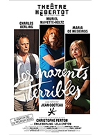 Réservez les meilleures places pour Les Parents Terribles - Theatre Hebertot - Du 22 février 2023 au 30 avril 2023
