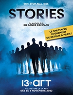 Réservez les meilleures places pour Stories - Le 13eme Art - Du 3 novembre 2022 au 5 février 2023 Réservez les meilleures places pour Stories - Le 13eme Art - Du 3 novembre 2022 au 5 février 2023