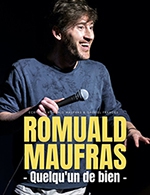 Réservez les meilleures places pour Romuald Maufras - Theatre A L'ouest - Du 28 avril 2023 au 29 avril 2023