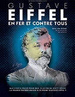 Réservez les meilleures places pour Gustave Eiffel - Palais Des Congres-le Mans - Du 16 novembre 2022 au 17 novembre 2022