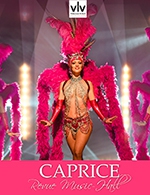 Réservez les meilleures places pour Revue Caprice - Spectacle Seul - Cabaret Voulez Vous - Perigueux - Du 24 septembre 2022 au 25 septembre 2023
