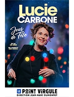 Book the best tickets for Lucie Carbone - Le Point Virgule - From August 31, 2022 to December 20, 2023