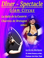 Réservez les meilleures places pour Glam Circus - Halle De La Conterie - Du 03 mars 2023 au 04 mars 2023