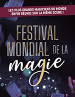 Réservez les meilleures places pour Festival Mondial De La Magie - Mach 36 - Du 01 décembre 2023 au 02 décembre 2023