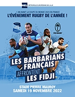 Réservez les meilleures places pour Barbarians Francais - Fidji - Stade Pierre Mauroy - Du 18 novembre 2022 au 19 novembre 2022 Réservez les meilleures places pour Barbarians Francais - Fidji - Stade Pierre Mauroy - Du 18 novembre 2022 au 19 novembre 2022