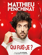 Réservez les meilleures places pour Matthieu Penchinat - La Nouvelle Comedie Gallien - Du 22 mars 2023 au 23 mars 2023
