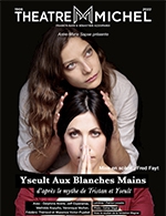 YSEULT AUX BLANCHES MAINS