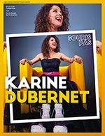 Réservez les meilleures places pour Karine Dubernet Dans " Souris Pas " - Le Grand Point Virgule - Du 11 mai 2023 au 15 juin 2023