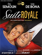 Réservez les meilleures places pour Suite Royale - Theatre De La Madeleine - Du 22 février 2023 au 14 mai 2023