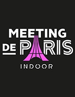 Réservez les meilleures places pour Meeting De Paris Indoor 2023 - Accor Arena - Le 11 février 2023 Réservez les meilleures places pour Meeting De Paris Indoor 2023 - Accor Arena - Le 11 février 2023