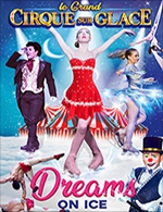 Réservez les meilleures places pour Grand Cirque Sur Glace - Chapiteau Medrano - Du 15 décembre 2022 au 18 décembre 2022 Réservez les meilleures places pour Grand Cirque Sur Glace - Chapiteau Medrano - Du 15 décembre 2022 au 18 décembre 2022