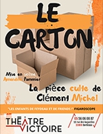 Réservez les meilleures places pour Le Carton - Theatre Victoire - Du 11 décembre 2022 au 13 avril 2023