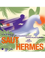 Réservez les meilleures places pour Saut Hermes - Forfait Week End - Grand Palais Ephemere - Du 18 mars 2023 au 19 mars 2023