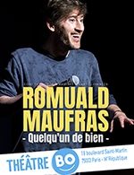 Réservez les meilleures places pour Romuald Maufras - Theatre Bo Saint-martin - Du 17 mars 2023 au 29 juillet 2023