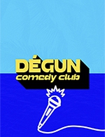 Réservez les meilleures places pour Degun Comedy Club - Theatre Le Colbert - Du 6 janvier 2023 au 3 juin 2023 Réservez les meilleures places pour Degun Comedy Club - Theatre Le Colbert - Du 6 janvier 2023 au 3 juin 2023