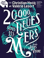Réservez les meilleures places pour 20 000 Lieues Sous Les Mers - Theatre De La Porte Saint-martin - Du 10 mai 2023 au 23 juillet 2023