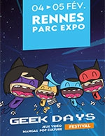 Réservez les meilleures places pour Geek Days Rennes - Parc Des Expositions - Rennes - Du 4 février 2023 au 5 février 2023 Réservez les meilleures places pour Geek Days Rennes - Parc Des Expositions - Rennes - Du 4 février 2023 au 5 février 2023