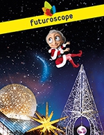 Réservez les meilleures places pour Futuroscope - Billets Dates 2023 - Parc Du Futuroscope - Du 27 février 2023 au 7 janvier 2024