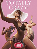Book the best tickets for Totally Crazy ! - Revue - Crazy Horse Paris - From January 1, 2023 to March 31, 2024