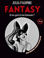 Réservez les meilleures places pour Fantasy - One Woman Chaud ! - Theatre Montmartre Galabru - Du 4 mars 2023 au 22 avril 2023