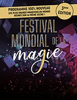 Réservez les meilleures places pour Festival Mondial De La Magie - Maison De La Culture - Du 9 mars 2024 au 10 mars 2024