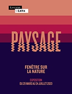 Réservez les meilleures places pour Exposition - Paysage - Musee Du Louvre-lens - Du 6 mai 2023 au 24 juillet 2023