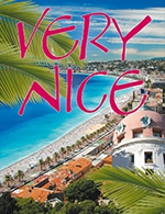 Réservez les meilleures places pour Very Nice - La Comedie De Nice - Du 13 mai 2023 au 18 juin 2023