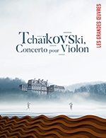 Réservez les meilleures places pour Tchaikovski - Concerto Pour Violon - Seine Musicale - Auditorium P.devedjian - Le 29 septembre 2023