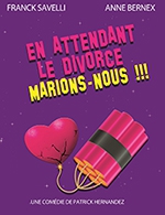 Réservez les meilleures places pour En Attendant Le Divorce, - La Comedie De Nice - Du 15 juin 2023 au 2 juillet 2023