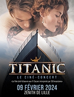 Réservez les meilleures places pour Titanic Le Cine-concert - Zenith De Lille - Le 9 février 2024