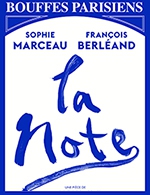 Book the best tickets for La Note - Theatre Des Bouffes Parisiens - From September 21, 2023 to December 31, 2023