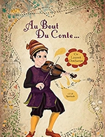 Réservez les meilleures places pour Au Bout Du Conte... - Theatre De Jeanne - Du 10 janvier 2024 au 28 janvier 2024