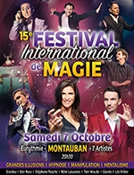 Réservez les meilleures places pour 15e Festival International De La Magie - Salle Eurythmie - Le 7 octobre 2023