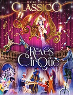 Book the best tickets for Reves De Cirque - Centre Aqualudique - From October 13, 2023 to October 15, 2023