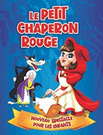 Book the best tickets for Le Petit Chaperon Rouge - Le Kursaal - Salle Jean Bart -  March 23, 2024