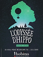 Réservez les meilleures places pour L'odyssée D'hippo - Bobino - Du 25 octobre 2023 au 5 janvier 2024