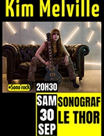 Book the best tickets for Kim Melville - Le Sonograf' -  September 30, 2023