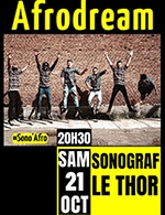 Book the best tickets for Afrodream - Le Sonograf' -  October 21, 2023