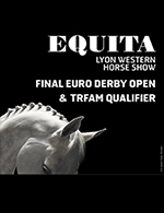 Book the best tickets for Final Euro Derby Open & Trfam Qualifier - Eurexpo - Lyon -  November 4, 2023
