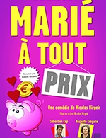 Réservez les meilleures places pour Marié À Tout Prix - Comedie Du Havre - Du 18 avril 2024 au 28 avril 2024