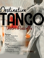Book the best tickets for Destination Tango - Comedie Bastille - From September 17, 2023 to May 26, 2024