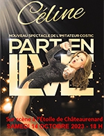 Book the best tickets for Celine Part En Live - Salle De L'etoile -  October 14, 2023