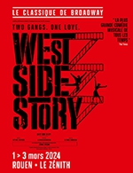 Réservez les meilleures places pour West Side Story - Zenith De Rouen - Du 1 mars 2024 au 3 mars 2024
