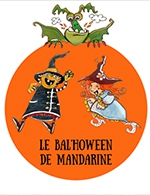 Réservez les meilleures places pour Le Bal’hoween De Mandarine - Zenith De Caen - Du 25 octobre 2023 au 30 octobre 2024