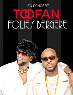 Réservez les meilleures places pour Toofan - Les Folies Bergere - Le 26 novembre 2023