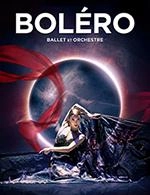 BOLERO - BALLET ET ORCHESTRE