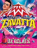 Book the best tickets for Nouveau Cirque Zavatta - Chapiteau Zavatta - From February 27, 2024 to March 3, 2024